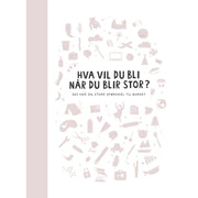 Hva vil du bli når du blir stor Rosa